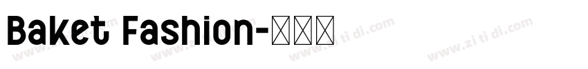 Baket Fashion字体转换 Baket Fashion字体转换